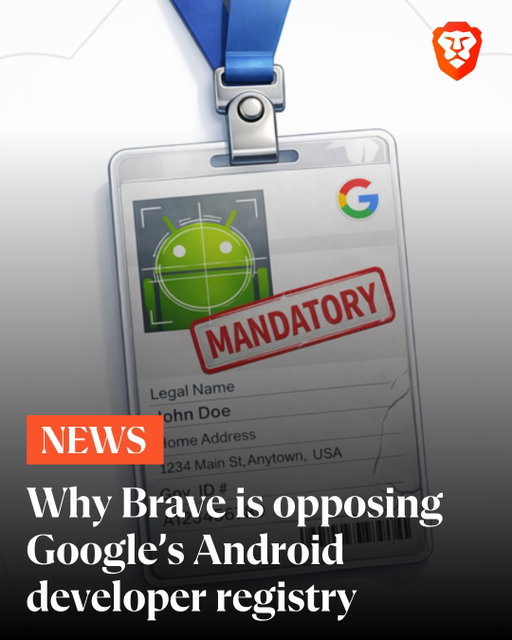 Keep Android open! 

Brave is joining the EFF, the Tor Project and 40+ other organizations in opposing Google’s proposed Android developer registry.

Tap through the images to learn why we’re taking this stand.