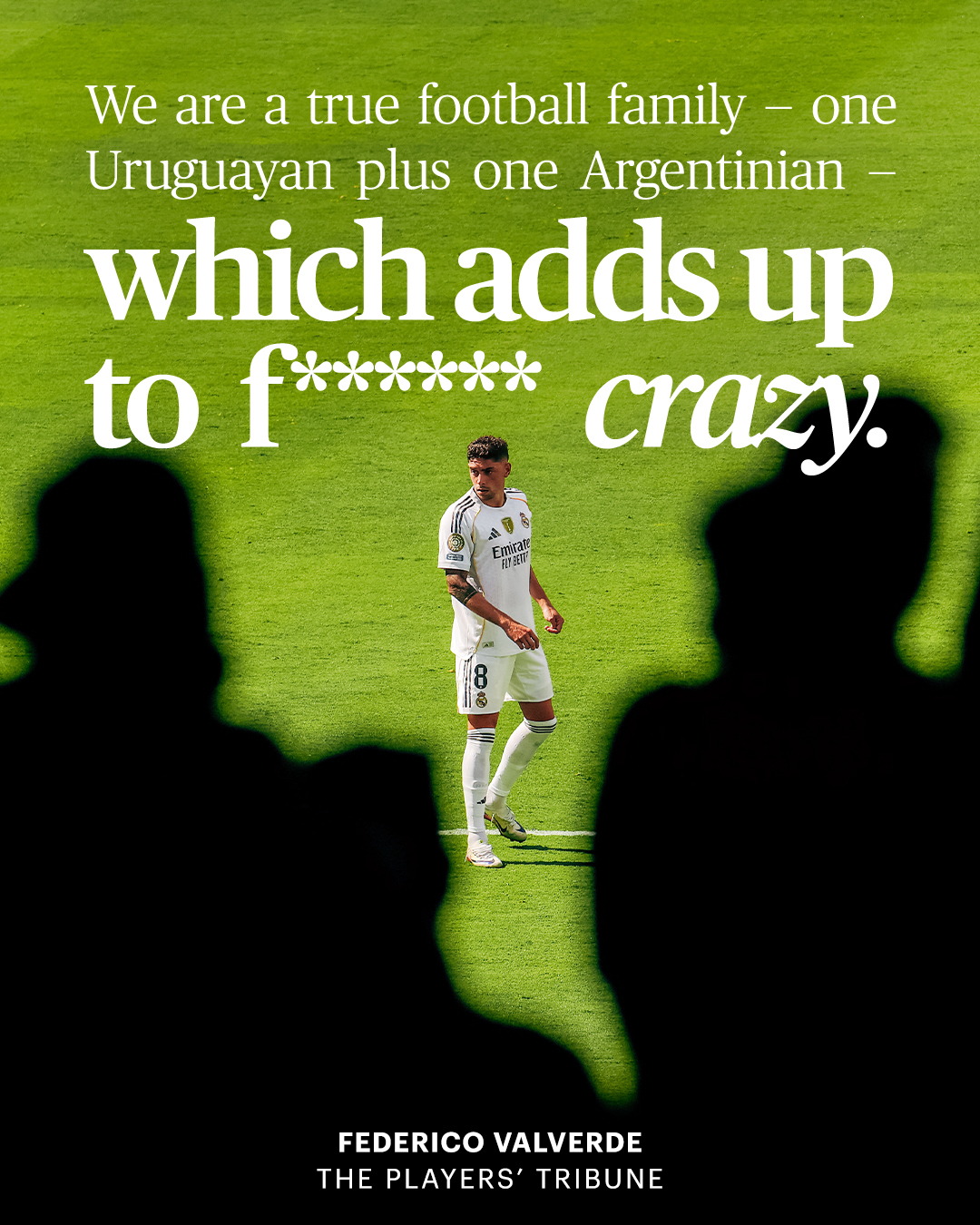 Federico Valverde: “Nobody in the world is harder on me than me. And by the way — my wife? Mina? She is on another level! She knows the game very well, and she is Argentinian, and you know how they are. Hahahah. Whatever I do, it’s never enough.

Remember when Ajax knocked us out of the Champions League? We got into the car after the match, and I was fuming, and the first thing she said to me: ‘Really, Fede? Are you serious? What was that? That’s how you are going to play for Real Madrid?’

I said, ‘You think I don’t know?’

She said, ‘You didn’t risk anything. You have to shoot. It’s the strongest part of your game.’

Man, I had to crank the volume knob all the way up to drown out her analysis.

The worst part — and I would never tell her this, so I hope she is not reading — the worst part is that she was right. Hahahah. Damn!

We are a true football family — one Uruguayan plus one Argentinian — which adds up to f****** crazy.” (Link in bio)