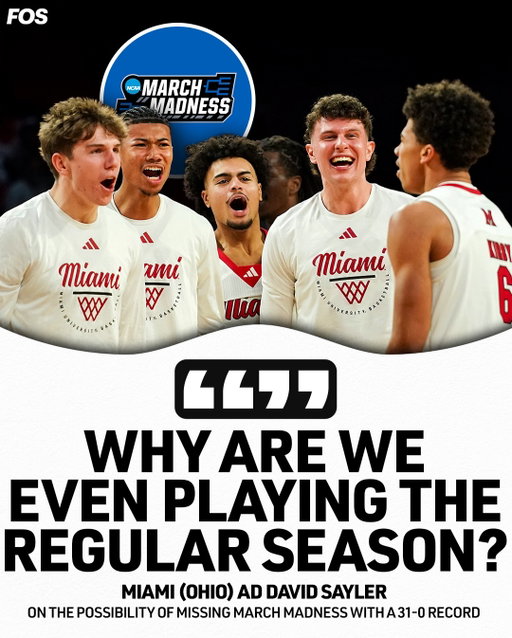 Miami (Ohio) became the first team in Mid-American Conference history to go undefeated in the regular season with a 31-0 record.

Yet despite their record-setting performance, a loss in the MAC Tournament this week could end their March Madness hopes entirely.

Red Hawks AD David Sayler told FOS why that’s disrespectful to every mid-major in the country.