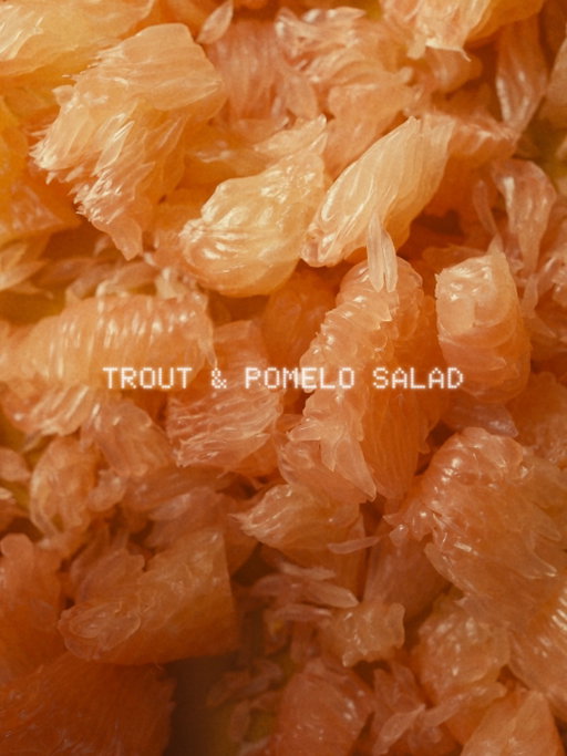 Smoked rainbow trout and pomelo salad 🐟