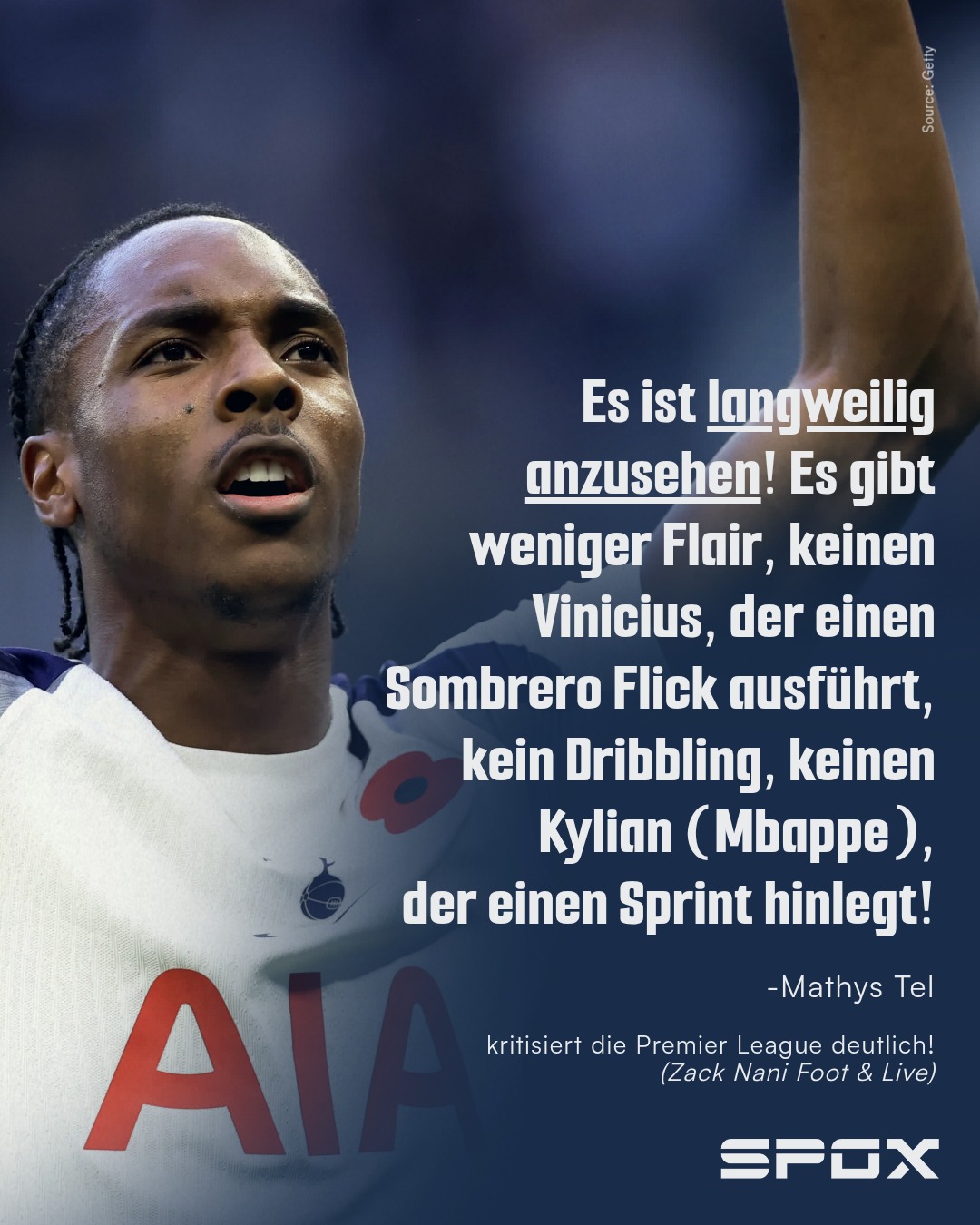 Tottenham Hotspurs Stürmer Mathys Tel hat mit deutlichen Worten gegen die vorherrschende Spielweise in der Premier League ausgeteilt. 😅