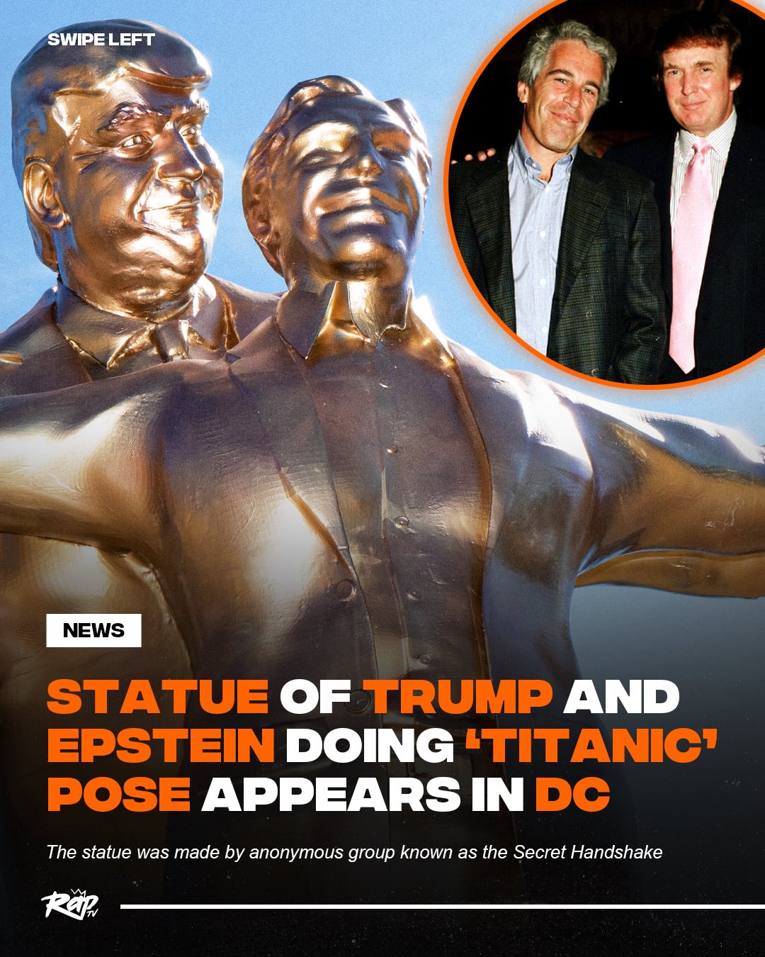 A statue of Donald Trump and Jeffrey Epstein doing the ‘Titanic’ pose has appeared in Washington, DC.

The statue was made by a group known as the Secret Handshake, who previously went viral for their statue of Trump and Epstein holding hands in 2025. The plaque on the statue, titled “The King of the World,” highlights the alleged “bond” between the two men and has received criticism from White House reps.

USA Today reports that it’s unclear how long the “King of the World” will stand.