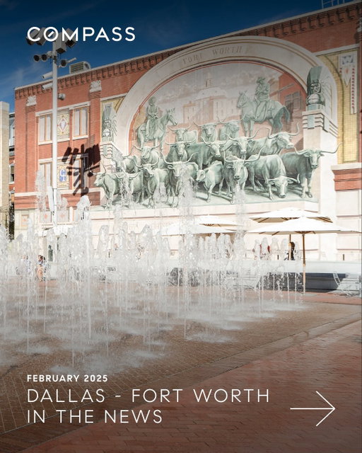 We are back again to share a roundup of some of our press highlights from the month of February. From office expansions, market commentary, to ultra luxury properties, we’re proud to celebrate the best of Compass DFW in the News, all in one place.

Check out the full articles in our Stories and Highlights!
