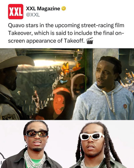 Quavo stars in the upcoming street-racing thriller Takeover, set in Atlanta’s underground takeover scene. 

The film follows a former street racing star trying to rebuild his life after prison, only to get pulled back into the dangerous world he left behind. 

Takeover blends live-action performances with a graphic-novel-style animation using Trioscope’s hybrid technology and is also said to include the final on-screen appearance of his late nephew and fellow Migos member, Takeoff. 🎬

The film releases in theaters on May 8.