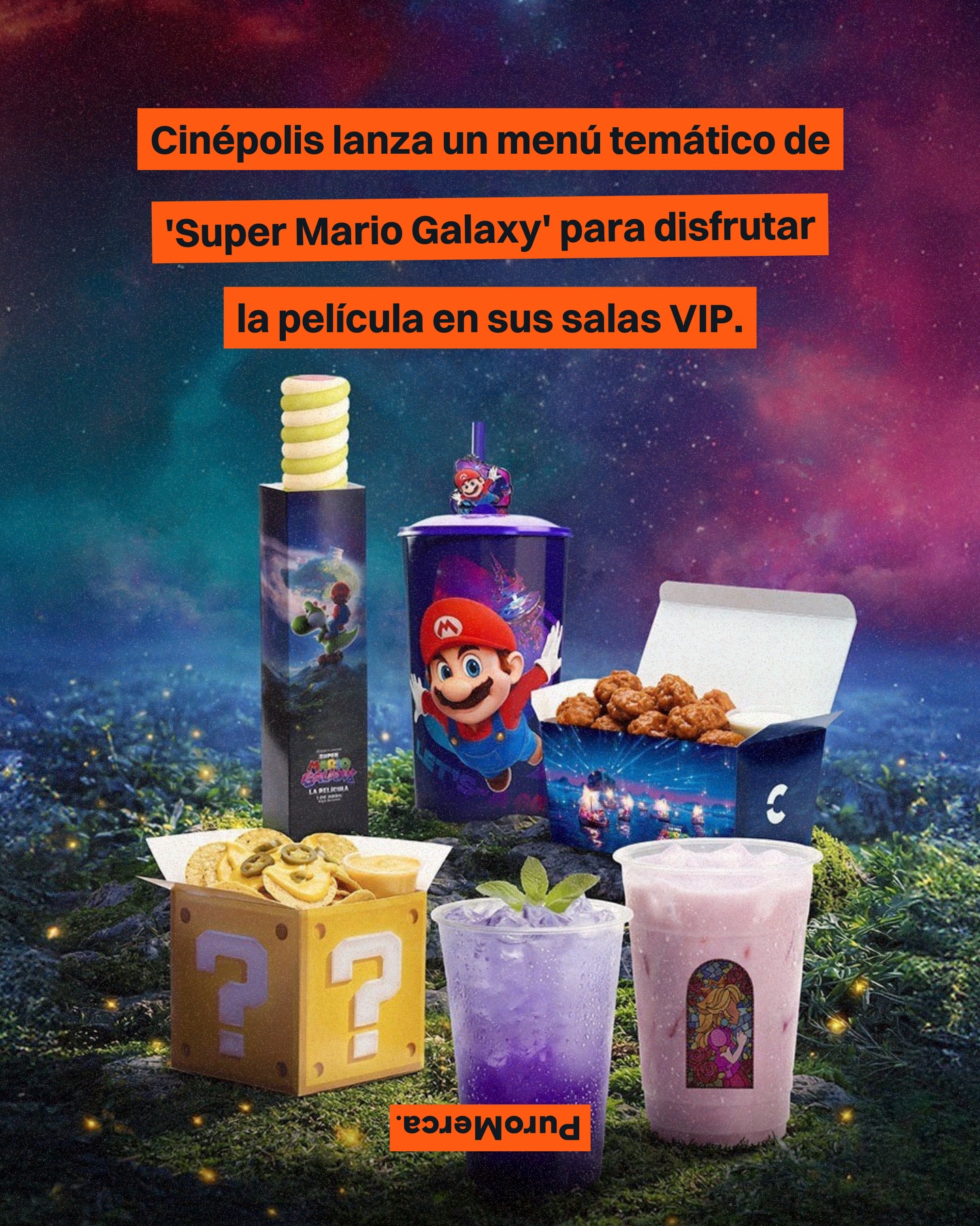 Cinépolis prepara una experiencia especial por el estreno de ‘Super Mario Galaxy’ en México, con un menú temático disponible únicamente en salas VIP seleccionadas. La iniciativa busca llevar la aventura del juego a la vida real. 🎬🍄

El menú incluirá una comida de tres tiempos inspirada en la película, dos bebidas sin alcohol, un vaso coleccionable con llavero y una sorpresa adicional para los asistentes, todo acompañado del boleto para la función. 🌌🥤

La experiencia se llevará a cabo los días 8 y 9 de abril de 2026. La preventa de boletos ya está disponible a través de la app Cinépolis GO, el sitio web y las taquillas de la cadena. 🚀🎟️

Entre los platillos destacan nachos con queso servidos en caja tipo Power Up, alitas boneless, una bebida rosa inspirada en el castillo de Peach y otra morada con temática galáctica, además de un malvavisco en forma de tornillo inspirado en Yoshi. 🍴🥡

¿Te gustaría vivir esta experiencia con ‘Super Mario Galaxy’ en Cinépolis VIP? 🌟🍿

📸: @CinepolisMx

#PuroMerca 🧡