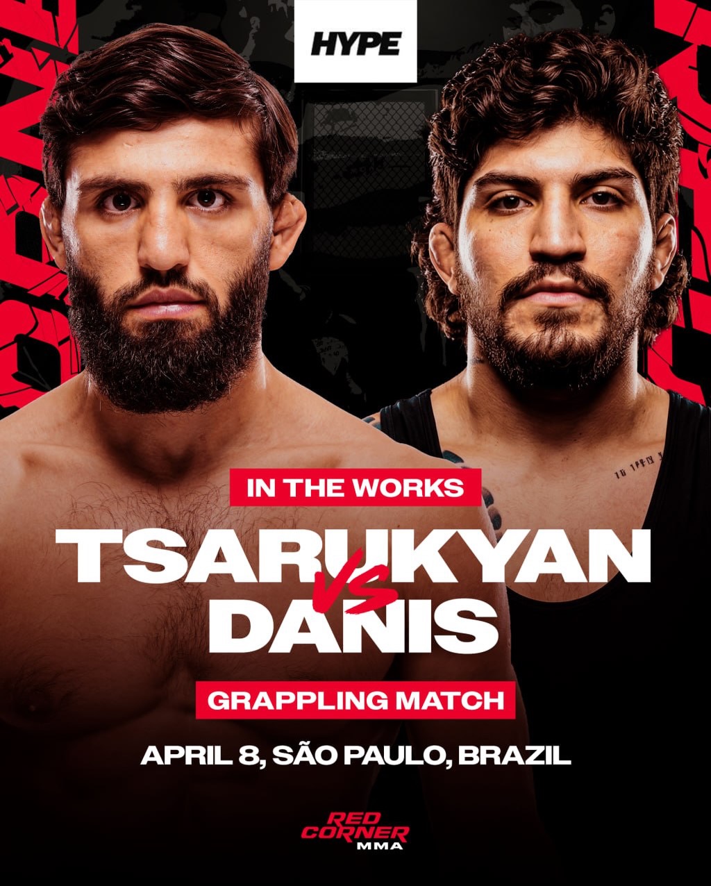 🚨BREAKING: As Hype FC boss Armand Martirosian told Red Corner MMA, Arman Tsarukyan will face Dillon Danis in São Paulo, Brazil on April 8. 

Although he added that he gives a 99.9% chance of this grappling match happening.

Arman is literally the most active inactive fighter 🤷‍♂️