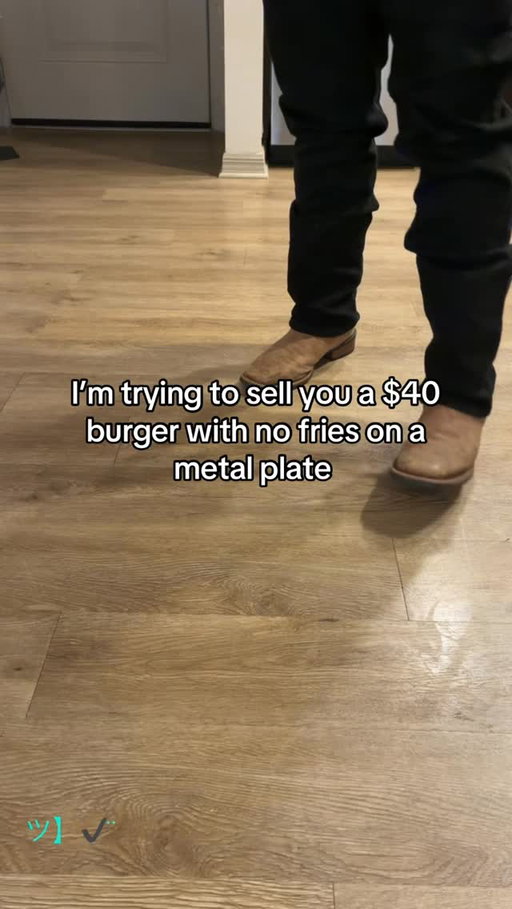 So you don’t want our expensive burger with bacon jelly ? 🫩😭