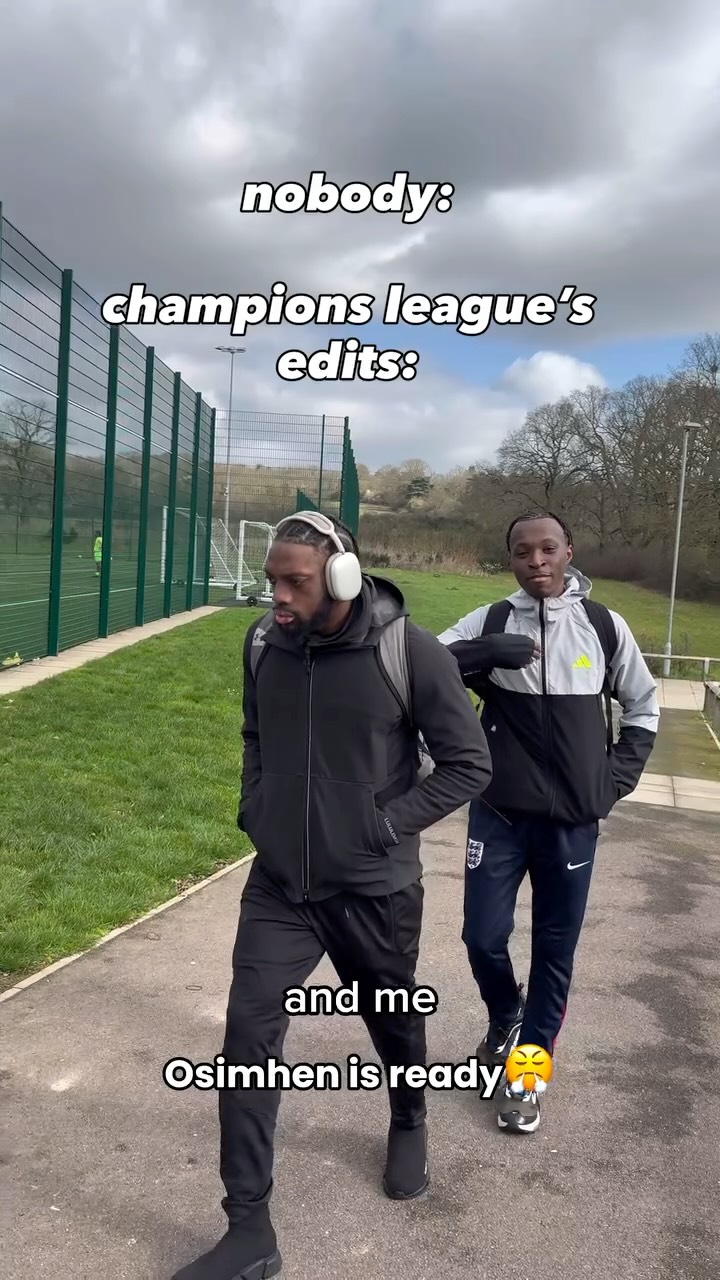 champions league edits be like