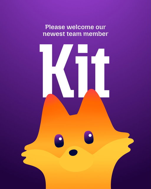 Bet you didn’t know the firefox in our logo has  a name. Meet our official new mascot Kit — your new friend making every browse smoother, faster and just a bit more fun.