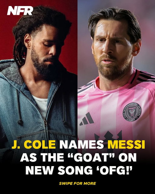 J. Cole names Lionel Messi as the “GOAT” on “OFG!” 🐐

“Shout’ to Lionel Messi, he’s the GOAT, only started watchin’ weeks ago, why they never told me soccer was lit?”