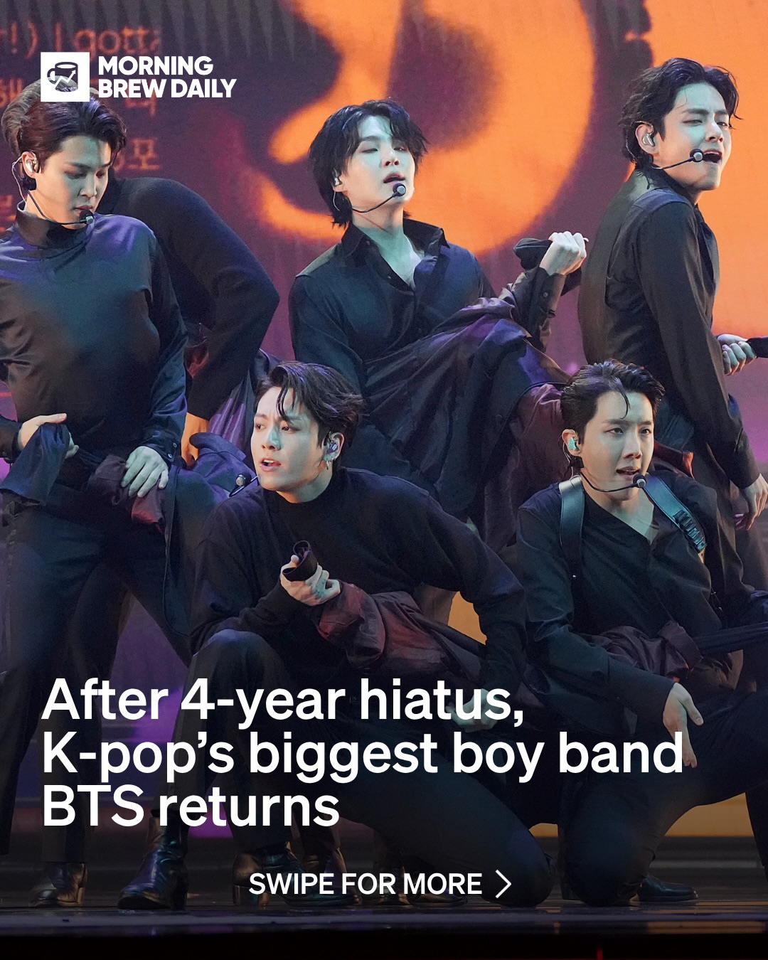 BTS and their Army are back

Arguably the most successful boy band returns for its comeback tour after being gone for 4 years as a group due to mandatory military service for each member. BTS had one of the biggest runs that elevated the K-pop genre into a global sensation. In 2016, they sold out 4 US arena concerts; in 2018, they became the first K-pop band with a No. 1 album on the Billboard charts; and they were the fastest group ever to reach 1 million followers on TikTok.

But the landscape has changed since then. Successes from the likes of Stray Kids, NewJeans, BLACKPINK, Le Sserafim, and ‘KPop Demon Hunters’ have made the genre much more competitive.

Can BTS pick up where they left off or did their absence leave a vacuum that only one mega superstar group could fill?