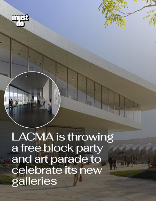 Mark your calendars!

LACMA is celebrating its brand new David Geffen Galleries with a full-on block party this summer, and it’s completely free to attend.

We’re talking all-day access to the museum, DJs, food, art installations, and a massive art parade through Miracle Mile to close out the night.

The new galleries officially open to the public on May 4, but this June 20 event will be the first big public celebration of the space.

And if you’re creative… you can actually be part of it.

Artists, performers, and designers can apply now to join the parade with costumes, sculptures, and live performances.

By the way, we have a weekly newsletter with what’s worth knowing about and doing in Los Angeles. One newsletter. Once a week. Link in bio.

Media via Shutterstock/@lacma

#mustdolosangeles #laarts #lacma