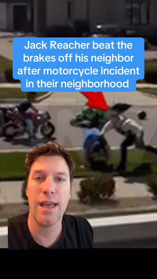 Jack Reacher allegedly beat the brakes off his neighbor after motorcycle incident in their neighborhood. Prob not a good idea to instigate the actor who was cast to play the most mammoth, intimidating character in all of literature. But the big question is, do Reacher and his boys always bother the neighborhood on their bikes and this guy stepped in on behalf of all the neighbors? or was this one guy just being an asshole?