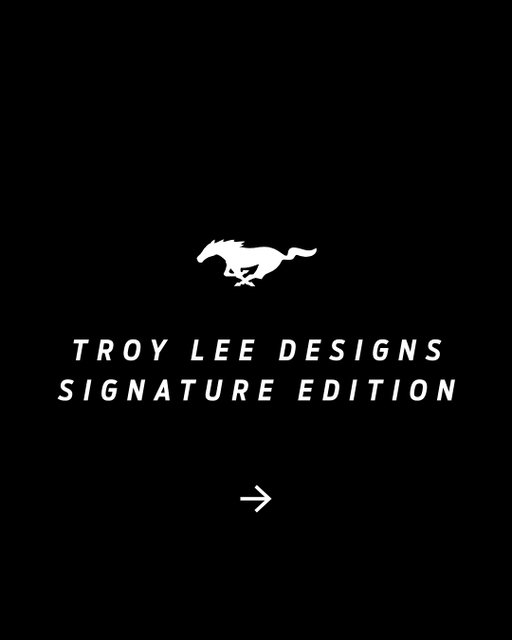 Driven by creative horsepower.

In collaboration with @troyleedesigns, the Ford Mustang® TLD Signature Edition is a celebration of thrill and style. 

“To me, thrill is about winning and having fun while doing it. With this car, we wanted it to feel exciting the moment you see it—something that looks fast, bold, and unapologetic, even when it’s just sitting still.” —Troy Lee, founder of Troy Lee Designs

“It’s bold, it’s expressive, and it’s meant to celebrate individuality.”