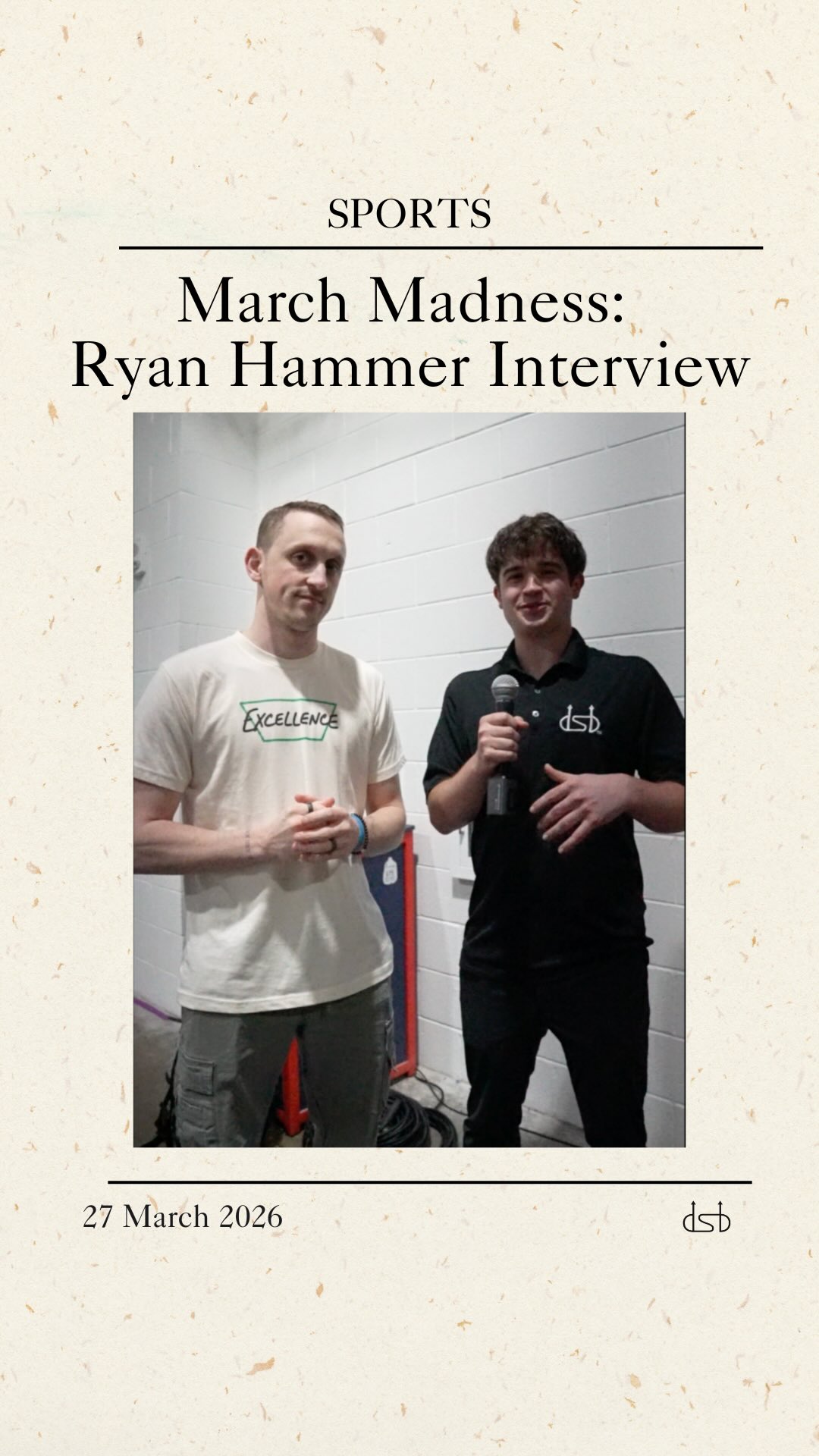 DSB spoke with college basketball personality Ryan Hammer after a 80-75 win over St John’s.

Interview and edit by Max Bonnstetter
Filmed by Amelia Skena