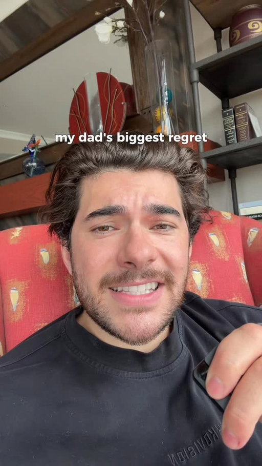My dad’s biggest regret is being born too early