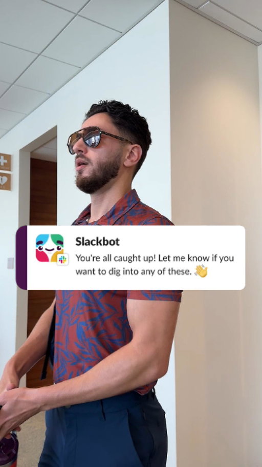 The most informed person in the office just got back from PTO. Slackbot.

From out of office to in the loop. Faster than an elevator ride.

Slackbot in action — live at 11 a.m. PT. Register at the link in bio.