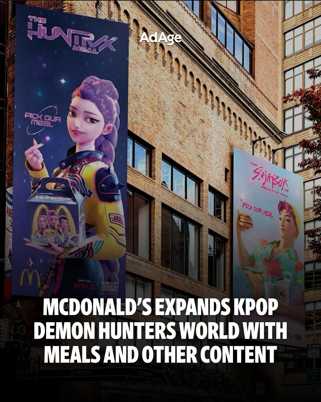 🍔🍟 @mcdonalds is expanding the world of @kpopdemonhuntersnetflix, giving fans something to chew on while they wait for the franchise’s next installment. The effort, titled “Battle for the Fans,” introduces a fresh storyline built around a competition between fictional idol groups Huntr/x and the Saja Boys, with McDonald’s as the arena where the clash plays out.

The campaign, from @wiedenkennedy, builds on McDonald’s history of celeb meals, but with a competitive twist. 

“A year after its premiere, fans are starving for more K-pop Demon Hunters content. So we decided to give them just that, a real battle between Huntr/x and Saja Boys at McDonald’s that feels straight out of the movie,” said Eric Helin, global executive creative director at W+K.

📲 Read about the full campaign at the link in our bio. 🔗