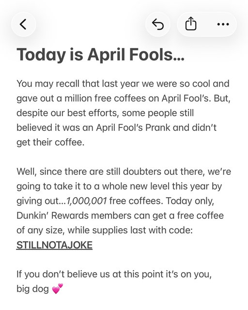STILLNOTAJOKE STILLNOTAJOKE STILLNOTAJOKE

Promo Code valid on 4/1 or while code supplies last. Free Coffee Certificate valid for 7 days after promo code entry. Cold Brew and Extra-Large Hot Coffee not included. Limit 1 per customer. Additional terms and exclusions may apply.
