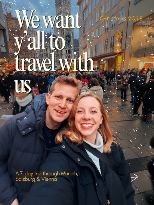 We went to Germany and Austria this year for the 
Christmas markets and honestly we haven’t stopped 
talking about it since.

So we’re going back in December. And we want y’all 
to come with us.

7 days through Munich, Salzburg, and Vienna. 
Glühwein, palaces, village squares, and probably 
a meal or two we’ll stumble onto by accident.

Only 2 early bird spots left at $3,095 (saves you 
$200 off the regular price).

Comment MARKETS below and we’ll send you the full 
itinerary and link. 👇
