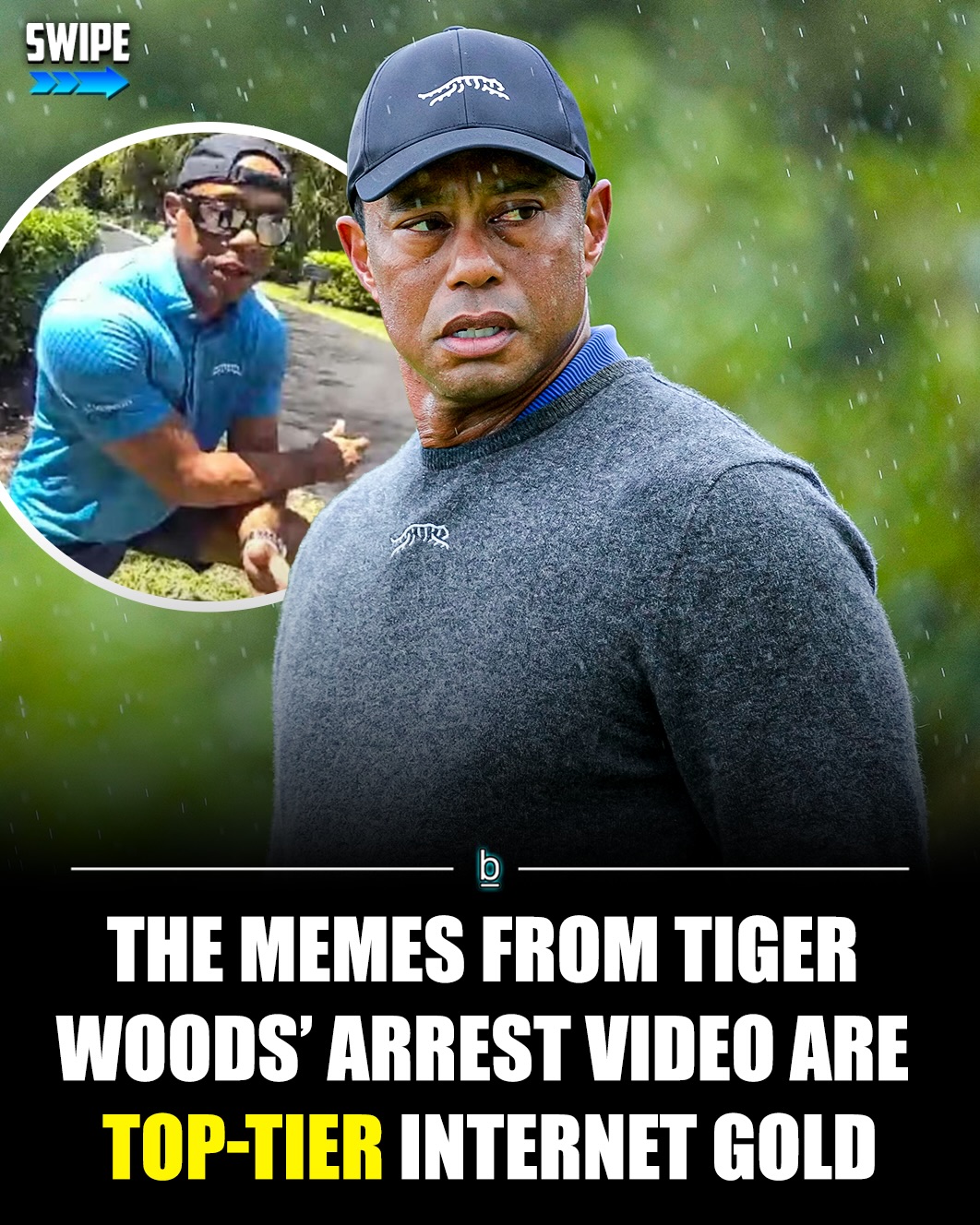 The Tiger Woods situation is a disaster. From his apparent lack of care for the safety and lives of his fellow citizens, to the blatant corruption of him attempting to get off the hook by calling President Trump. 😬

All that said, however, there’s no denying that the memes spawned from the incident are simply solid gold. 😂

Tiger Woods was arrested last week for DUI after he flipped his vehicle and has subsequently got a judge’s approval to attend rehab overseas. 

The fallout has been widespread and multifaceted, with sports fans seemingly believing this is the final straw for the clearly troubled golf legend. ⛳️

Earlier this week, the Martin County Sheriff’s Office released the footage from Woods’ arrest that showed the extent of just how messed up on prescription medicines he was at the time of his arrest.

And while the situation in an undeniably serious one, there’s also no getting away from the fact that the memes being produced from the video are A+, top-tier internet gold. 🤷‍♂️

While Woods’ was reportedly planning on trying to play at the Masters next weekend, that obviously is not happening now. 

In fact, many golf fans think that Woods’ should hang up his cleats entirely and simply focus on his own well-being before he kills himself or someone else.

Follow 👉 @brobible for all things “dude” 😎 

#guys #dudes #memes #bros #men