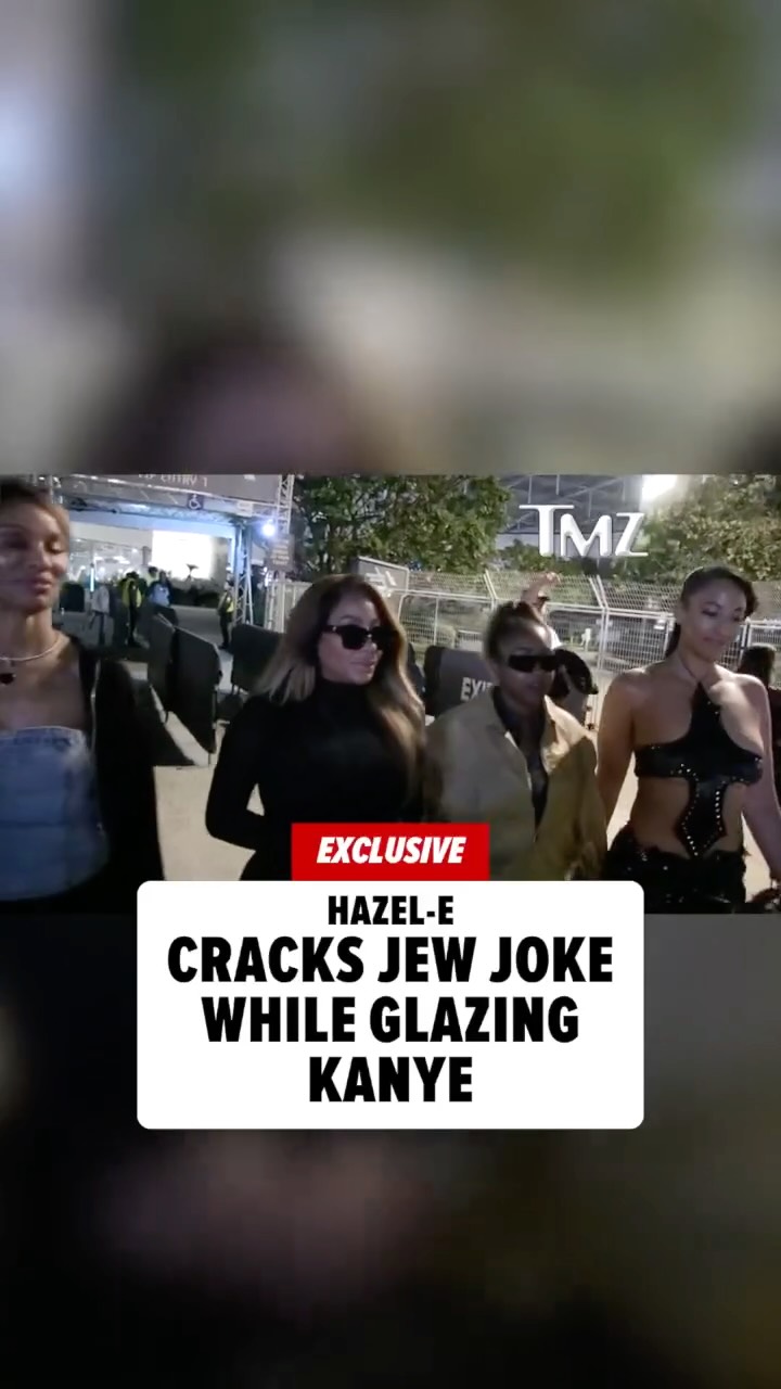 🚨 "The Jews said Hazel finna fall today" ... that's what Hazel-E told our photog when she tripped on her way out of a Kanye West concert.
