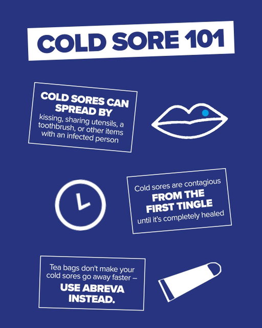 Schooled on cold sores #abreva​
​
Source: Abreva.com