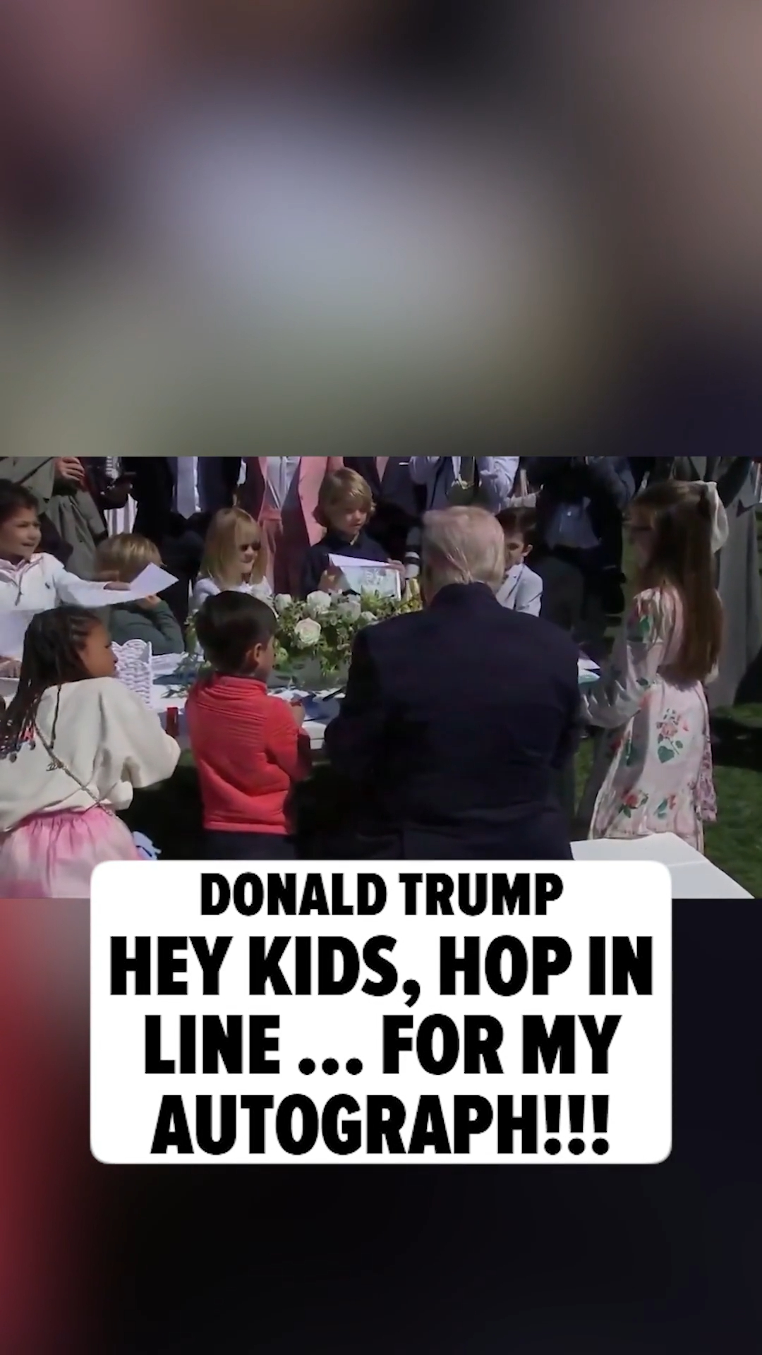 President Donald Trump was all about trading the world of politics for playground clout, turning the White House lawn into his own autograph booth for a pack of hyped-up kids at an Easter egg hunt. 🐣