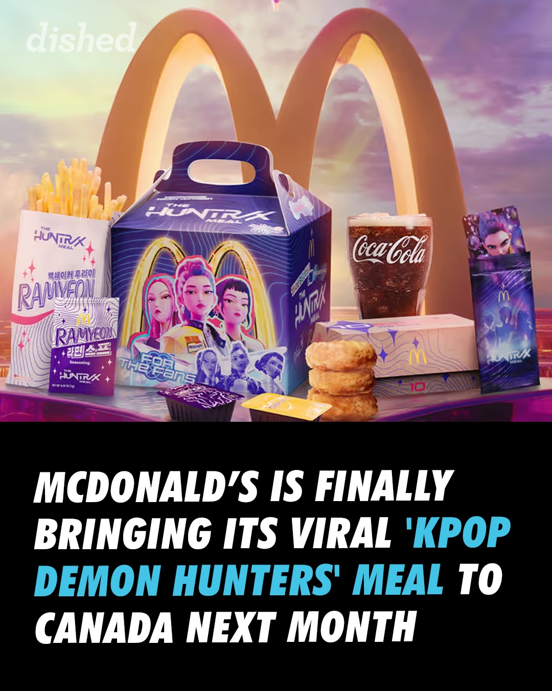 Set your calendars for May 12 👀

Canada IS FINALLY getting the iconic ‘KPop Demon Hunters’ meal as @mcdonaldscanada kist teased the collaboration on Instagram coming next month 📲

Not much is known so far, but if it’s anything like the U.S. launch, Canadian fans can likely expect a new McFlurry flavour and two adult meals: the Saja Boys Breakfast Meal and the HUNTR/X Meal 😋

Would you try the menu? 🍔