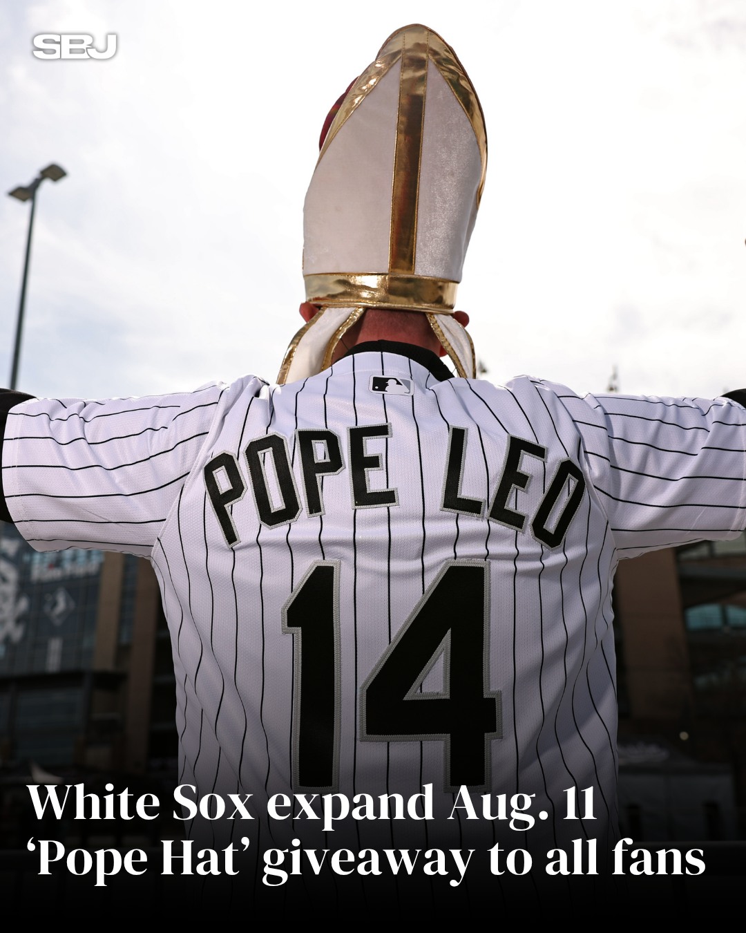The White Sox are tipping their cap to the Pope. 

And because of overwhelming fan demand, everyone in attendance will now receive the team’s “Pope Hat” giveaway on Aug. 11.

It was originally only supposed to be for select fans who purchased a special theme ticket. Now, those fans will receive both the Pope Hat and an additional item as well, the team said Friday.

White Sox EVP/Chief Revenue & Marking Officer Brooks Boyer told SBJ recently that the inspiration for the giveaway was that fans were already wearing their own Pope Hats to games as a tribute to devoted White Sox fan Pope Leo XIV.