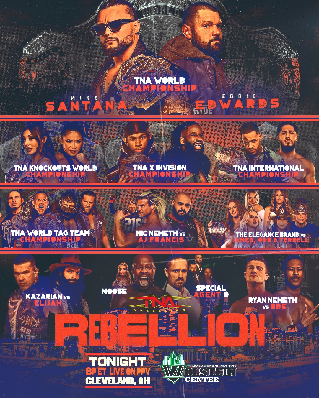 #TNARebellion is TONIGHT LIVE on PPV and TNA+ from the Wolstein Center in Cleveland, Ohio. Use code REBELLION26 for 25% off a TNA+ VIP annual subscription at the link in our bio! 

- Mike Santana vs. Eddie Edwards for the TNA World Title 

- Arianna Grace vs. Léi Yǐng Lee for the Knockouts World Title 

- Leon Slater vs. Cedric Alexander for the X-Division Title 

- Trey Miguel vs. Mustafa Ali for the TNA International Title 

- The Hardys vs. The System for the TNA World Tag Team Titles 

- Nic Nemeth vs. AJ Francis 

- The Elegance Brand vs. Mickie James, ODB and Taryn Terrell in a Hardcore Country match

- Frankie Kazarian vs. Elijah

- Moose vs. Special Agent 0 

Countdown to Rebellion 

- Ryan Nemeth vs. BDE