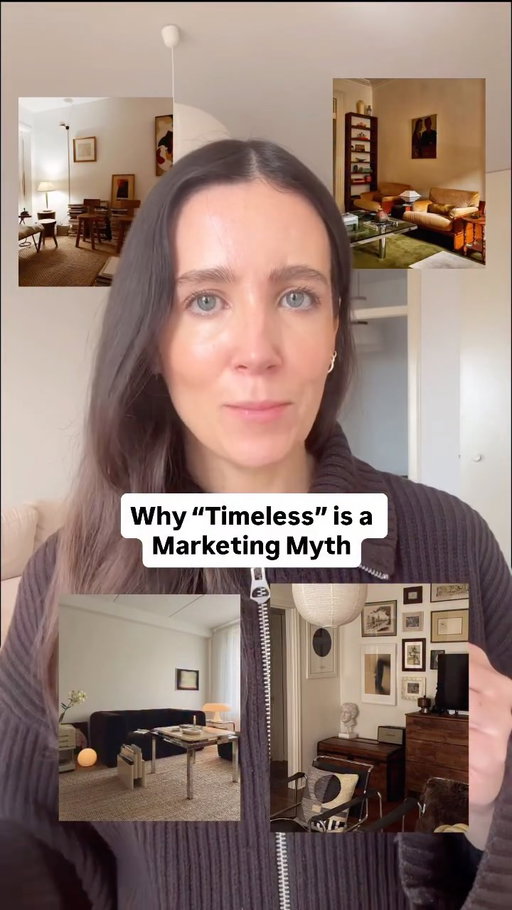 Gen Z Brown will be the next Millennial Grey, simply because that’s how design trend cycles work and “timeless” is a marketing tactic designed to get us to spend more. This is just a reminder to buy what you love, and not because you think it’s timeless!