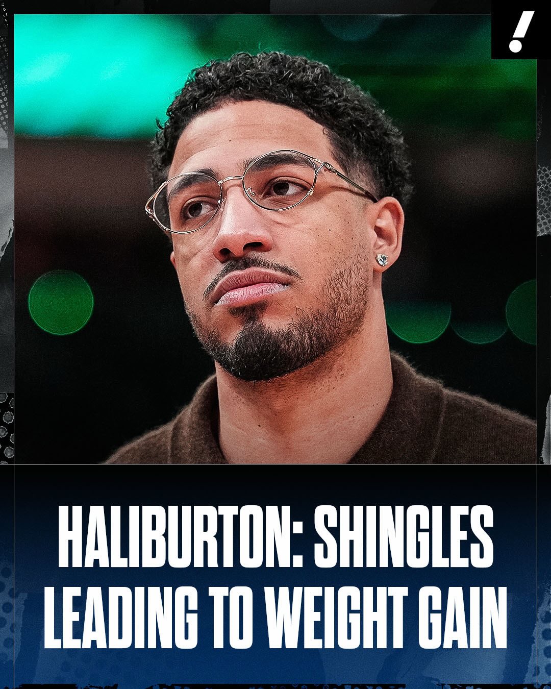Tyrese Haliburton’s medication to deal with shingles has led to visible weight gain and being out of shape, he said during Pacers exit interviews.

Rehab from a torn Achilles kept Haliburton out the whole season.