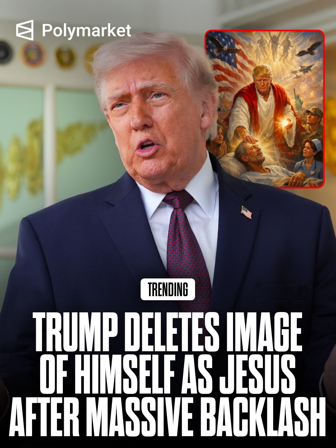 President Trump deleted a social media post featuring an AI-generated image of himself in a Christ-like pose after backlash from Christian critics who called it “blasphemous,” though he later claimed it depicted him as a doctor. 

The image, shared on Truth Social, was removed Monday morning amid criticism from allies and commentators, shortly after Trump also attacked Pope Leo XIV over foreign policy remarks.

Traders predict a 17% chance Trump will be out as President before 2027.