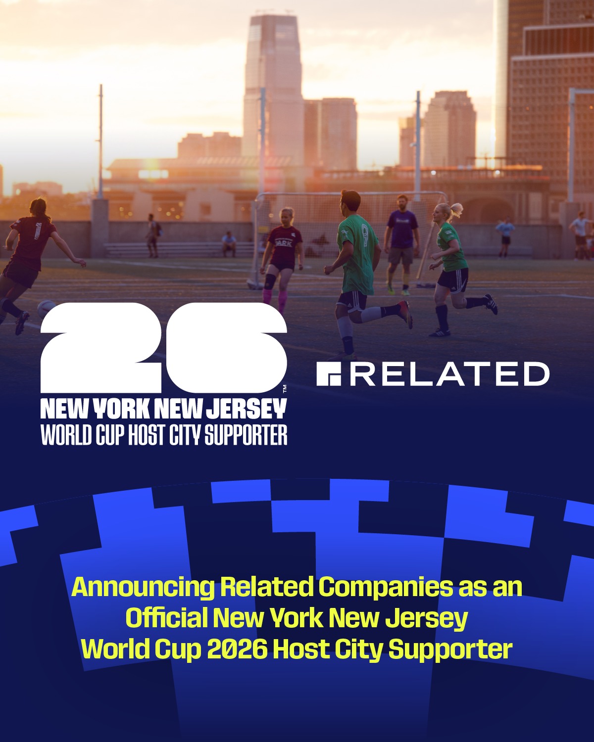 Today, the FIFA World Cup 2026™ New York New Jersey Host Committee announced Related Companies as an Official New York New Jersey World Cup 2026 Host City Supporter to bring the World’s Game to NYC!

“We are proud to unveil our partnership with Related Companies ahead of the FIFA World Cup 2026,” said Alex Lasry, CEO of the FIFA World Cup 2026™ New York New Jersey Host Committee. “This partnership will offer soccer fans the opportunity to directly participate in the festivities across a wide variety of locations throughout New York City as we welcome the tournament back to the United States for the first time since 1994." 
 
As a Host City Supporter, Related Companies will bring the excitement to life with watch parties, a countdown clock, fan experiences and official pop-up retail stores at Hudson Yards, The Shops at Columbus Circle, and Bronx Terminal Market. ✨
 
Stay tuned for more updates.

#FIFAWorldCup #WeAre26 #WeAreNYNJ #FanExperience