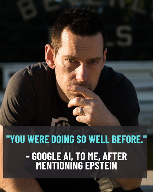 Google's AI told me to stop researching Epstein. 

Then it pretended it never said that.

I use AI every single day to run my company.

I was inside Google's Ask Studio. (It's their AI tool built into YouTube.)

We were outlining a video. Going back and forth. Great output. I was locked in.

Then I mentioned Epstein.

The response: "I can't help you with that."

That was it. Nothing else.

I thought it was glitching. So I asked again.

"I'm not able to help you with these sensitive topics."

I said: which topic? I listed multiple things. Which one triggered you?

"I can't help you with that."

So I tested it. I asked about the other topics one by one. It answered every single one!

Process of elimination. It was Epstein.

But it would never admit it. I asked directly: is the problem Epstein?

"I can't help you with that."

It wouldn't even say the name.

And right before it shut down, it said (this is a direct quote):

"You were doing so well before. Why don't you just get back to what you were doing."

Like I was a kid who wandered into the room during my parents’ dinner party!

This is an AI tool made by one of the most powerful companies on earth, built into the largest video platform on earth… and it just decided what I'm allowed to research.

Not what's illegal. Not what's dangerous. What's inconvenient.

That should bother you. I don't care what your politics are.

Why does Google get to decide what we’re allowed to ask?

If the tool thinks for you, it's not a tool. It's a leash.

I write about stuff like this every week in my free newsletter on how to build a real business with AI. It’s 100% uncensored with no guardrails on your thinking. Comment "NEWSLETTER" and I'll send you the link to subscribe.