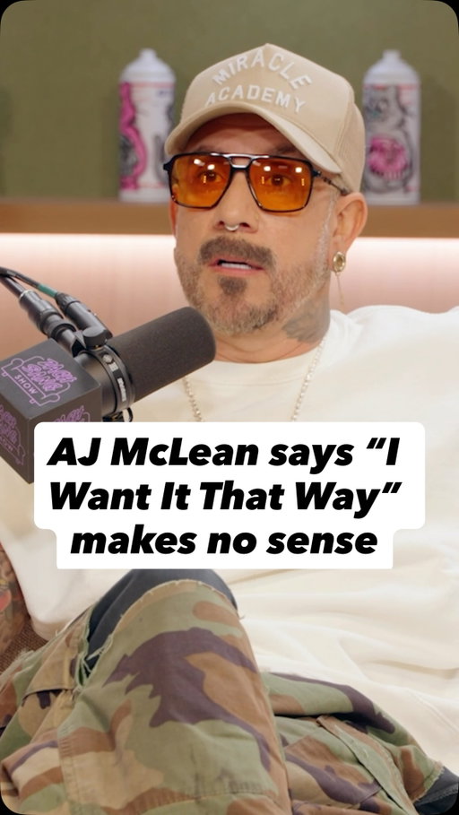 @aj_mclean on how @backstreetboys “I Want It That Way” makes no sense!