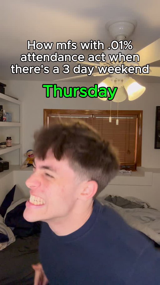 3 day weekends are goated #skit #meme #funny #attendance #school