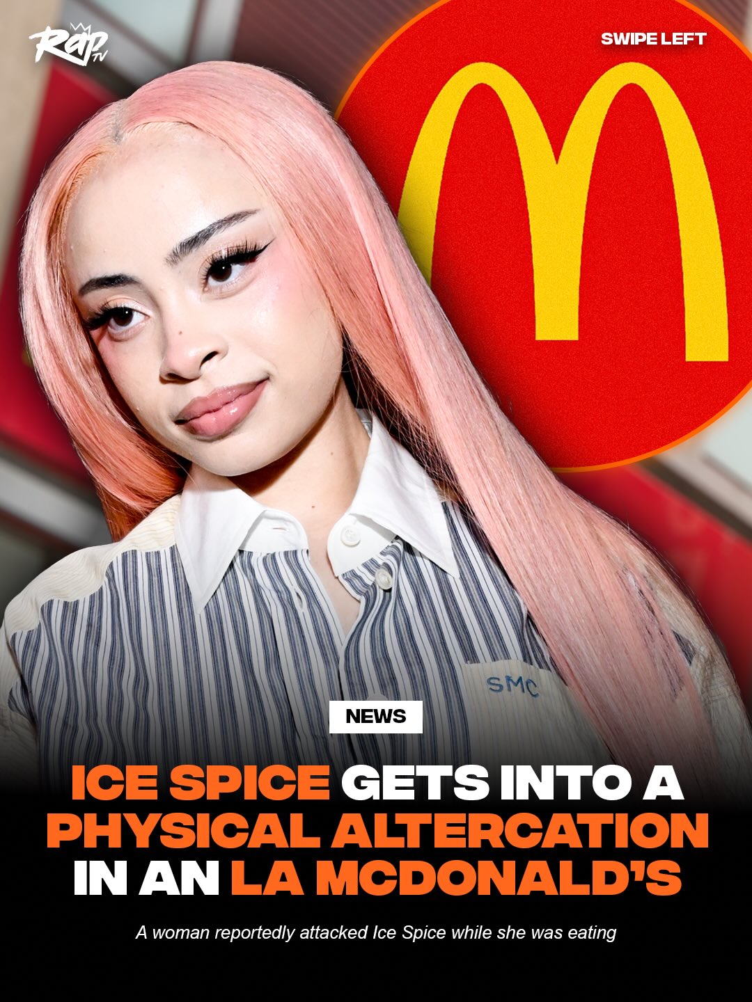 Ice Spice was involved in an altercation at McDonald’s‼️

She was slapped by a woman inside McDonald’s, and the physical altercation continued outside of the LA location.

Ice Spice’s attorney states that the unprovoked incident has been reported to the LAPD and is considering holding the location responsible for their lack of security.

TMZ spoke with the woman in question, Vayah, who claimed that Ice Spice was rude to her after she tried to show love. Vayah says she got physical because Ice Spice called her a “b*tch.”