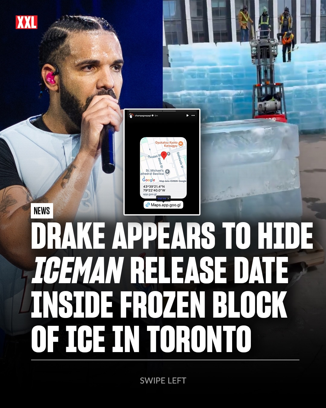 Drake appears to hide the Iceman release date inside a massive ice structure in downtown Toronto after posting a Google Maps location on his IG Story today and writing “Release Date Inside.”

The move follows recent footage of him surrounded by massive ice slabs and last week’s reported explosion near Toronto’s airport tied to a rumored visual. He also teased it yesterday with a close-up of the ice block on his IG Story, writing “Its in.”

When do you think the album drops? ⬇️