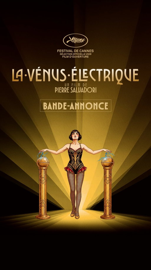 Découvrez la bande-annonce de LA VÉNUS ÉLECTRIQUE, le nouveau film de Pierre Salvadori, film d’ouverture de la 79e édition du @festivaldecannes⚡

Une comédie romanesque avec @piomarmai, Anaïs Demoustier, @autopromodegilleslellouche et @vimala_pons, à découvrir dès le 12 mai au cinéma 🎬