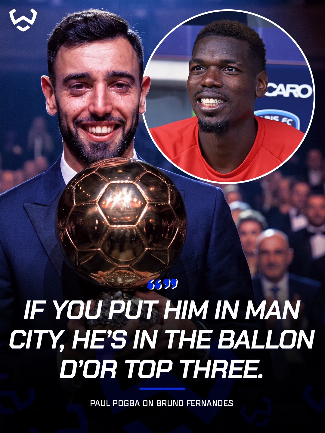 Paul Pogba shows big respect for his former teammate 🇫🇷🤝🇵🇹

“If Bruno Fernandes played for Manchester City, he’d be in the Ballon d’Or top 3.” 🌕

(Via @rioferdinandpresents )
