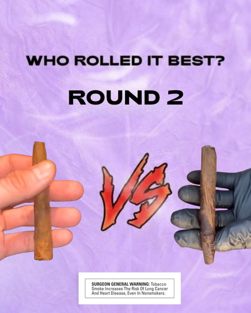 Let’s get into it. Who’s is the realest roller between these two?💨