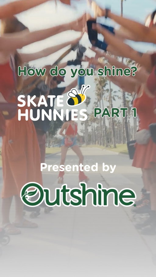 How Do You Shine?
Outshine x Skate Hunnies🛼🍒Part 1

We asked the Skate Hunnies crew in LA what shining looks like to them, and every answer hits a little different. Because shining doesn’t look the same for everyone… and that’s kind of the point ✨

For @alyssatortomasi , shining is about finding joy through movement and sharing that energy wherever she rolls.

This series is all about the ways we shine and how that joy spreads.