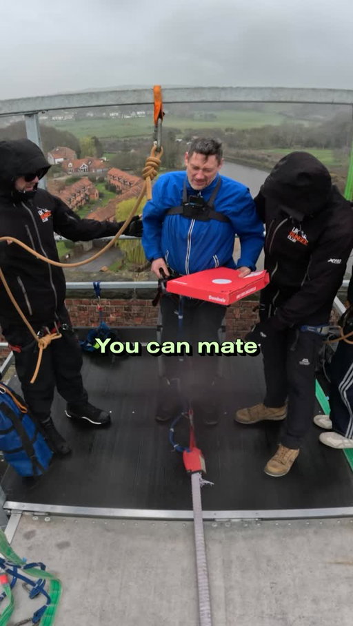 Can u convince my pizza delivery guy to bungee jump? 

Dave is the man