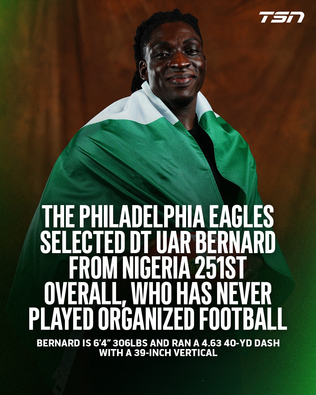 The Philadelphia Eagles went off the board with their 7th round pick, selecting Uar Bernard from Nigeria.

Bernard came through the NFL’s International Player Pathway Program.