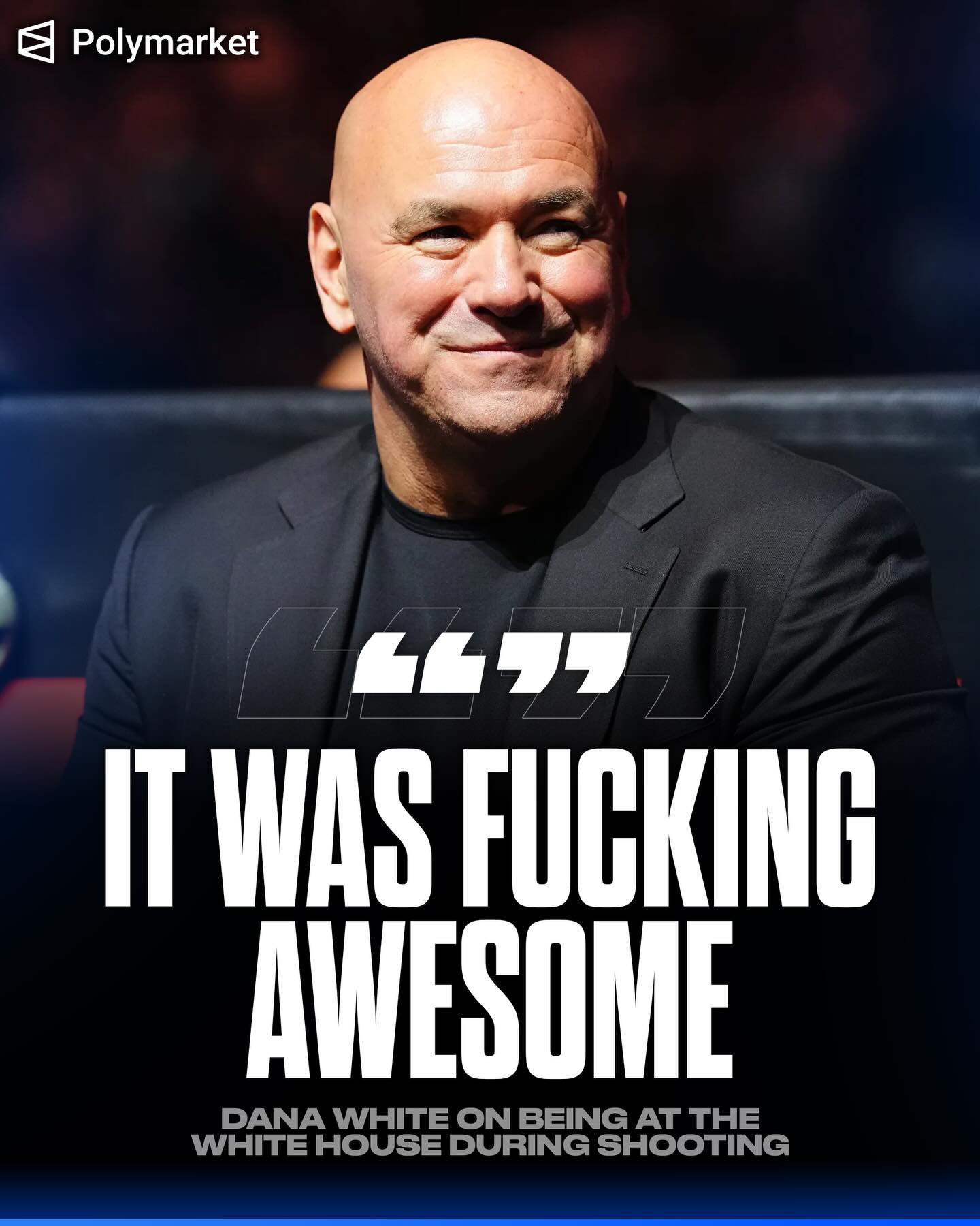 Dana White on his experience being at the White House during the shooting:

“I didn’t get down, it was fucking awesome. I literally took every minute of it in. It was a pretty crazy, unique experience.”