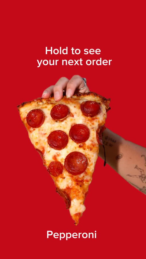 What’s your next order?