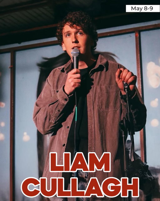 Clear those calendars for Liam Cullagh! He’s taking on all the laughs May 8th-9th. Snag your tickets for tons of laughs!