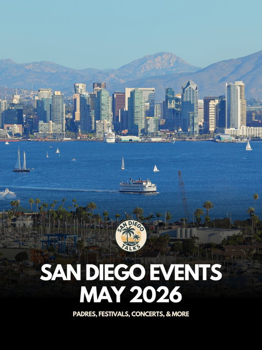 San Diego Events: May 2026 📆

May 1
🎶 Star Wars Concert at Rady Shell
🎶 Chet Faker at Music Box
⚾️ Aztecs vs Nevada
⚾️ Padres vs White Sox
🍔 Foodieland Food Festival 
May 2
🎶 Bob Moses at Rady Shell | 6:30pm
🎶 Devin Kennedy at HOB | 7pm
⚾️ Aztecs vs Nevada
⚾️ Padres vs White Sox
⚽️ San Diego FC vs LAFC
🍔 Foodieland Food Festival
🌮 North Park Salsa Fest
 Escondido Renaissance Faire
🎶  Block Party DJ Pop Up | 4pm

May 3
🎟️ Carlsbad Street Fair
🎶 Star Wars Concert at Rady Shell
⚾️ Aztecs vs Nevada
⚾️ Padres vs White Sox
⚽️ SD Wave FC vs Bay FC
🏎️ Coronado MainStreet Car Show
🍔 Foodieland Food Festival
 🐴 Escondido Renaissance Faire

May 4
🎶  Concrete Boys at Soma | 8pm

May 7
⚾️ Padres vs Cardinals
🐊 Gator By The Bay Festival

May 8
🎶 Baby Keem at Soma | 8:30pm
⚾️ Padres vs Cardinals
⚾️ Aztecs vs San Jose State
🐊 Gator By The Bay Festival

May 9
⚾️ Padres vs Cardinals
⚾️ Aztecs vs San Jose State
🐊 Gator By The Bay Festival

May 10
⚾️ Padres vs Cardinals
🐊 Gator By The Bay Festival
🚗 La Jolla Cars & Coffee

May 13
⚽️ SDFC vs Austin FC

May 14
🎶 St. Lucia at Music Box | 8:30pm

May 15
⚽️ SD Wave FC vs Washington

May 16
⚽️ SDFC vs FC Cincinnati

May 17
🎶 Lupe Fiasco at HOB | 7pm
🎶 MGK at North Island | 7pm

May 18
⚾️ Padres vs Dodgers

May 19
⚾️ Padres vs Dodgers

May 20
🎶 YUNGBLUD at Rady Shell | 7pm
⚾️ Padres vs Dodgers

May 22
⚾️ Padres vs Athletics

May 23
🎶 Kesha at North Island | 7pm
🎶 Mac DeMarco at Humphreys | 7:30pm
🎶 Sidequest at Nova | 10pm
⚾️ Padres vs Athletics
⚽️ SDFC vs Vancouver FC
🏈 SD Strike Force vs Northern Arizona
🍺 Santee Street Fair

May 24
⚾️ Padres vs Athletics
⚽️ SD Wave FC vs Orlando
🍓 Vista Strawberry Festival

May 25 -27
⚾️ Padres vs Phillies

May 28
🎶 Collie Buddz at The Sound | 8pm

May 29
🎶 Odd Mob at Petco Park | 5pm
🎶 Pitbull & Lil Jon at North Island | 8pm
🎶 Ringo Starr at Humphreys | 8pm
🎶 Joyryde at Nova SD | 10pm

May 30
🎶 Mau P at Petco Park | 5pm
🎸 Fiesta Del Sol
🏃‍♀️ Rock & Roll 5K

May 31
🐎 Poway Spring Festival
🎸 Fiesta Del Sol
🏃‍♀️ Rock & Roll Half/Marathon
🎶 Inji at Belly Up by @nosurffest | 8pm

Follow @sandiegotalks to stay in the loop with all things San Diego.